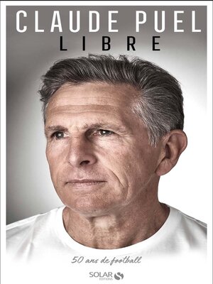 cover image of Claude Puel, Libre
